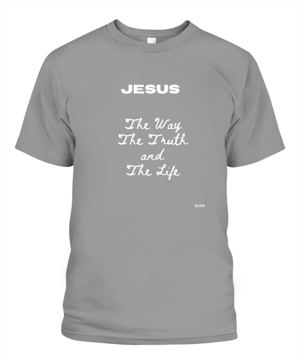 GJGS Men’s “The Way, The Truth and The Life” Tee Shirt